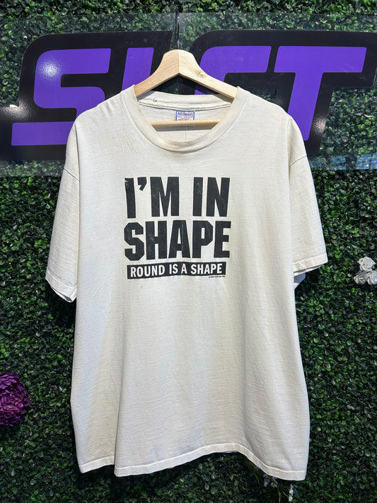 90s I’m In Shape T-Shirt. Size XL