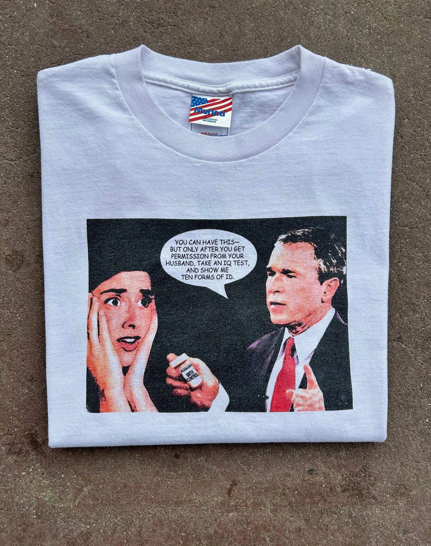 2004 George W Bush Pro-Choice Birth Control T-Shirt. Size Large